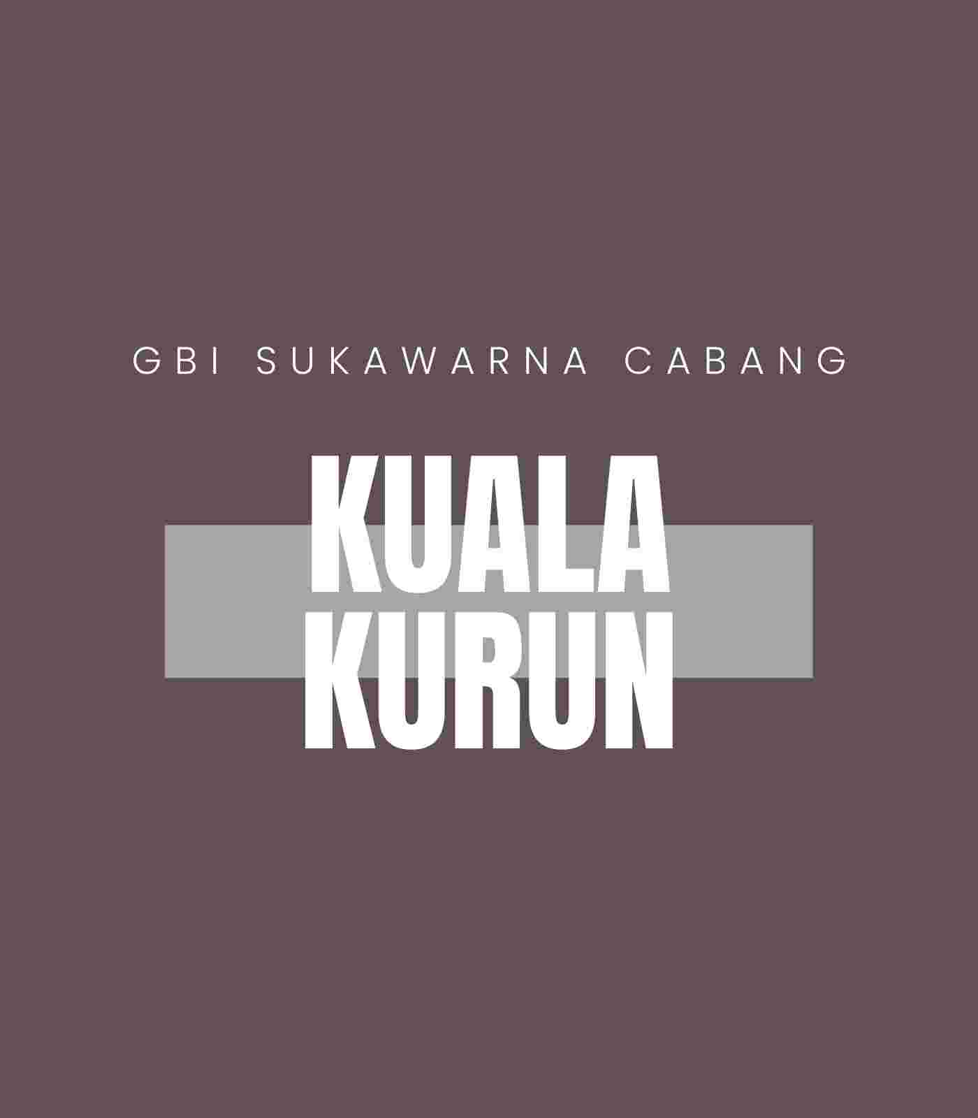 KUALA KURUN Schedule